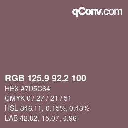 Color code: RGB 125.9 92.2 100 | qconv.com