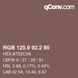 Color code: RGB 125.9 92.2 90 | qconv.com