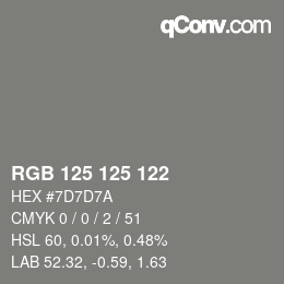 Color code: RGB 125 125 122 | qconv.com