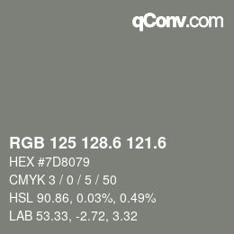 カラーコード: RGB 125 128.6 121.6 | qconv.com
