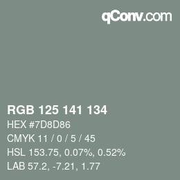 颜色代码: RGB 125 141 134 | qconv.com