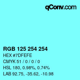 カラーコード: RGB 125 254 254 | qconv.com