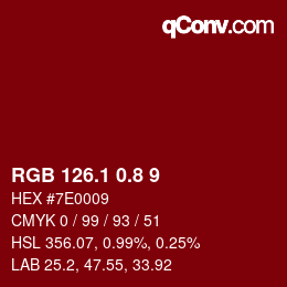カラーコード: RGB 126.1 0.8 9 | qconv.com