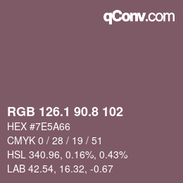 カラーコード: RGB 126.1 90.8 102 | qconv.com