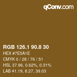 カラーコード: RGB 126.1 90.8 30 | qconv.com