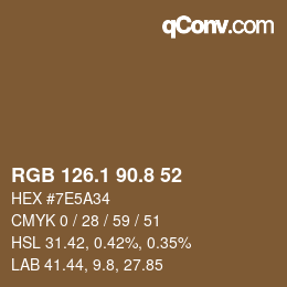 カラーコード: RGB 126.1 90.8 52 | qconv.com