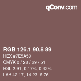 カラーコード: RGB 126.1 90.8 89 | qconv.com