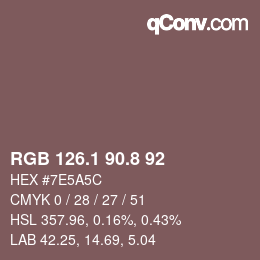 Color code: RGB 126.1 90.8 92 | qconv.com