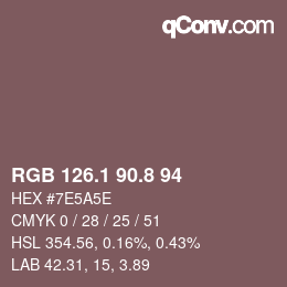 カラーコード: RGB 126.1 90.8 94 | qconv.com