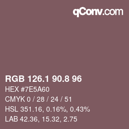 カラーコード: RGB 126.1 90.8 96 | qconv.com
