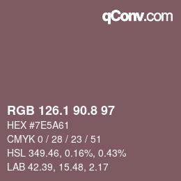 カラーコード: RGB 126.1 90.8 97 | qconv.com