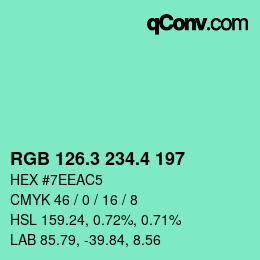 カラーコード: RGB 126.3 234.4 197 | qconv.com