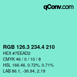 カラーコード: RGB 126.3 234.4 210 | qconv.com
