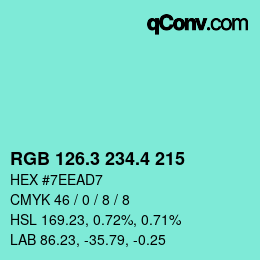 カラーコード: RGB 126.3 234.4 215 | qconv.com