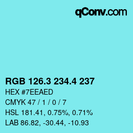 カラーコード: RGB 126.3 234.4 237 | qconv.com