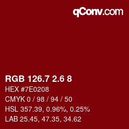カラーコード: RGB 126.7 2.6 8 | qconv.com