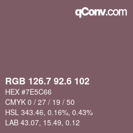 カラーコード: RGB 126.7 92.6 102 | qconv.com