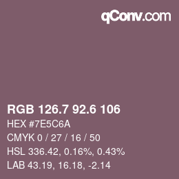 カラーコード: RGB 126.7 92.6 106 | qconv.com