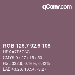 カラーコード: RGB 126.7 92.6 108 | qconv.com