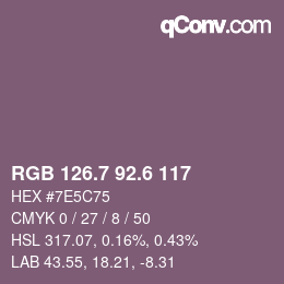 カラーコード: RGB 126.7 92.6 117 | qconv.com