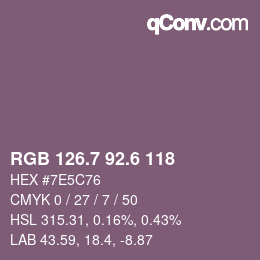 カラーコード: RGB 126.7 92.6 118 | qconv.com