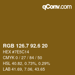 カラーコード: RGB 126.7 92.6 20 | qconv.com