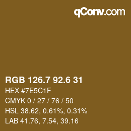 カラーコード: RGB 126.7 92.6 31 | qconv.com