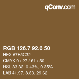 カラーコード: RGB 126.7 92.6 50 | qconv.com
