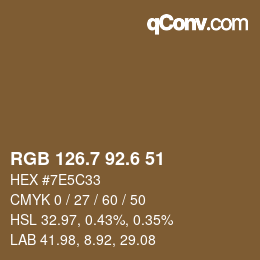 カラーコード: RGB 126.7 92.6 51 | qconv.com