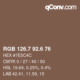 カラーコード: RGB 126.7 92.6 76 | qconv.com