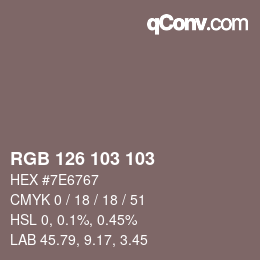 Farbcode: RGB 126 103 103 | qconv.com