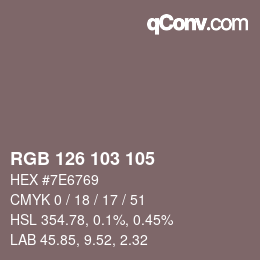 Color code: RGB 126 103 105 | qconv.com