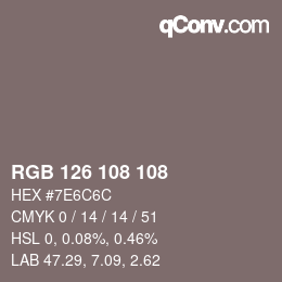 カラーコード: RGB 126 108 108 | qconv.com