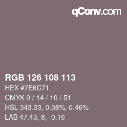 Color code: RGB 126 108 113 | qconv.com