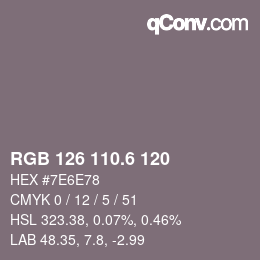 カラーコード: RGB 126 110.6 120 | qconv.com