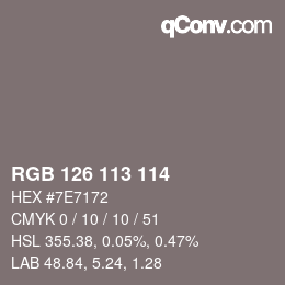 Color code: RGB 126 113 114 | qconv.com