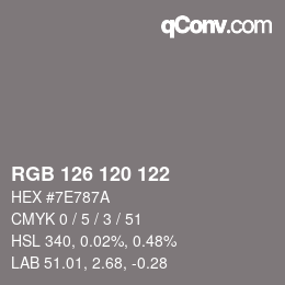 颜色代码: RGB 126 120 122 | qconv.com