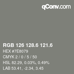 カラーコード: RGB 126 128.6 121.6 | qconv.com