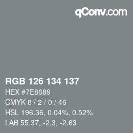 颜色代码: RGB 126 134 137 | qconv.com