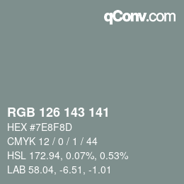 Color code: RGB 126 143 141 | qconv.com