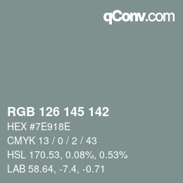 Color code: RGB 126 145 142 | qconv.com
