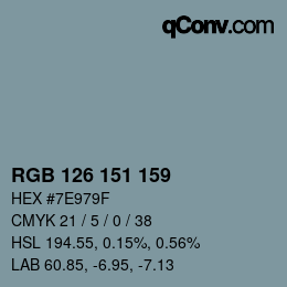 カラーコード: RGB 126 151 159 | qconv.com
