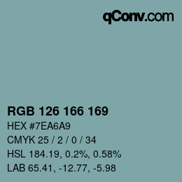 Color code: RGB 126 166 169 | qconv.com