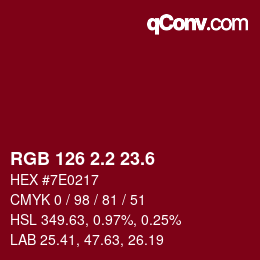 カラーコード: RGB 126 2.2 23.6 | qconv.com