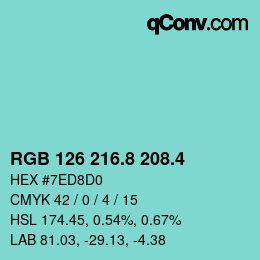 カラーコード: RGB 126 216.8 208.4 | qconv.com