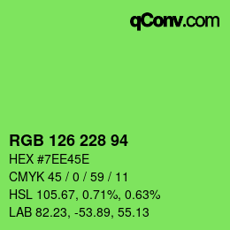 颜色代码: RGB 126 228 94 | qconv.com