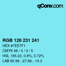 カラーコード: RGB 126 231 241 | qconv.com