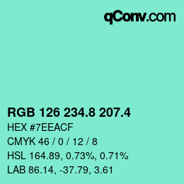 カラーコード: RGB 126 234.8 207.4 | qconv.com