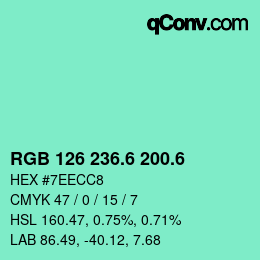 カラーコード: RGB 126 236.6 200.6 | qconv.com