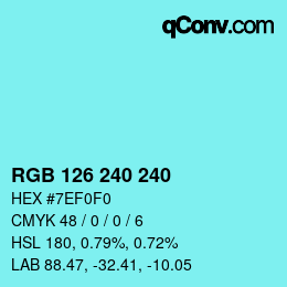 Color code: RGB 126 240 240 | qconv.com